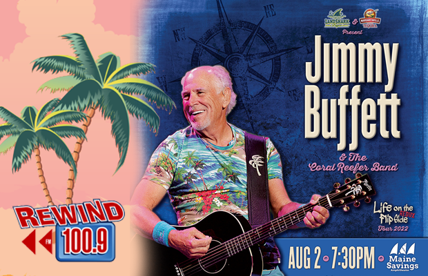 Jimmy Buffett is Coming to Bangor! Jimmy Buffett is Coming to Bangor!